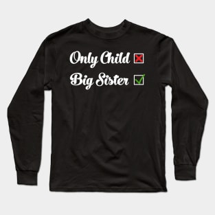 Only child not anymore Long Sleeve T-Shirt